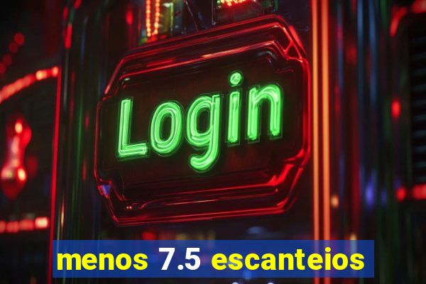 menos 7.5 escanteios